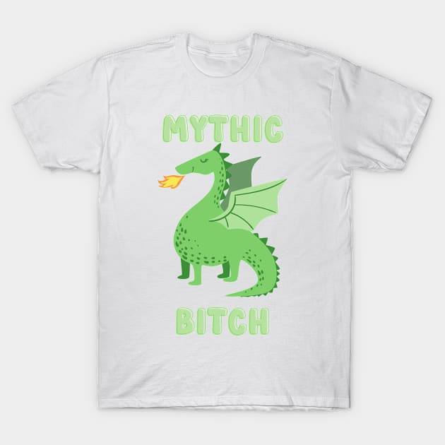 mythic bitch T-Shirt by goblinbabe